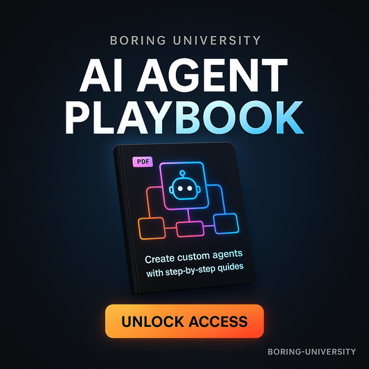 Boring University: AI Agent Playbook