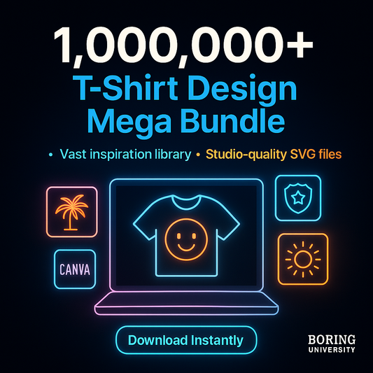 Boring University 1,000,000+ T-Shirt Design Mega Bundle